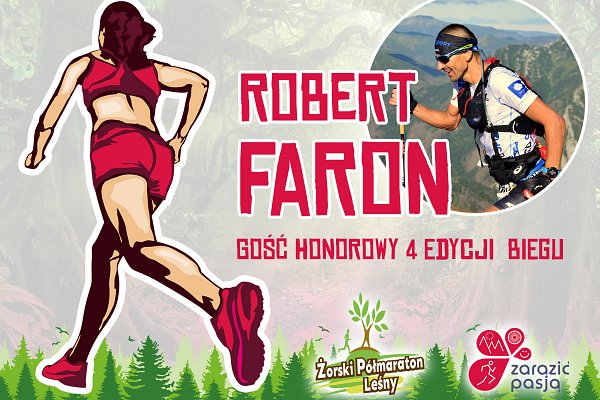 Gość honorowy 4. edycji biegu Robert Faron